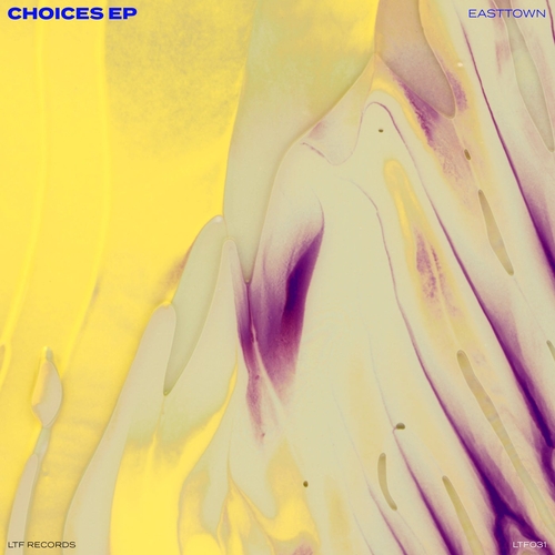 Easttown - Choices EP [LTF031]